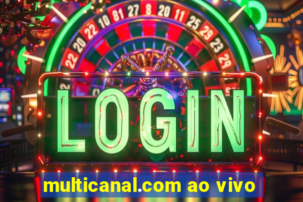 multicanal.com ao vivo
