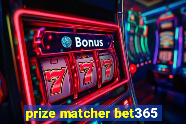 prize matcher bet365