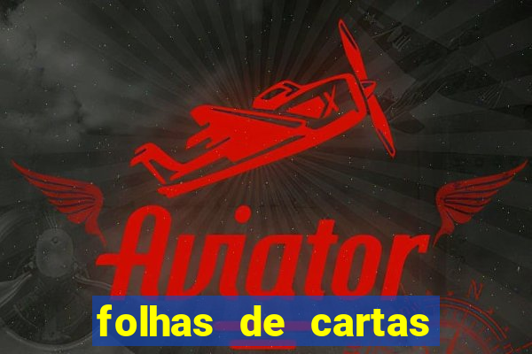 folhas de cartas para imprimir