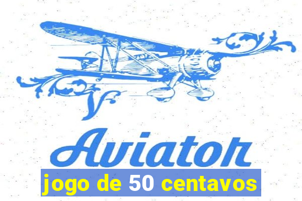 jogo de 50 centavos