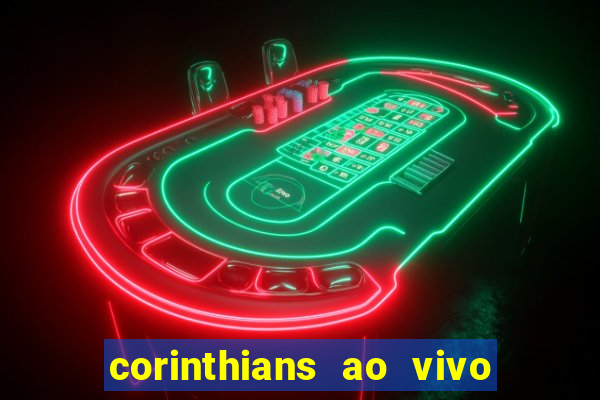 corinthians ao vivo multi canal