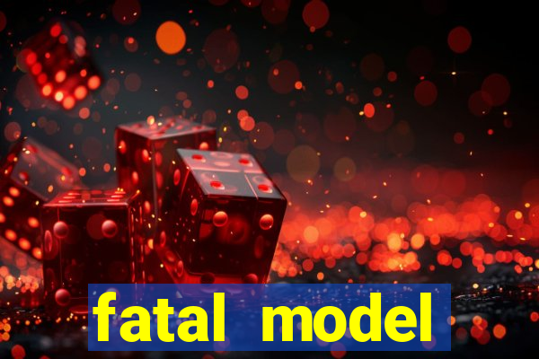 fatal model alagoinhas bahia
