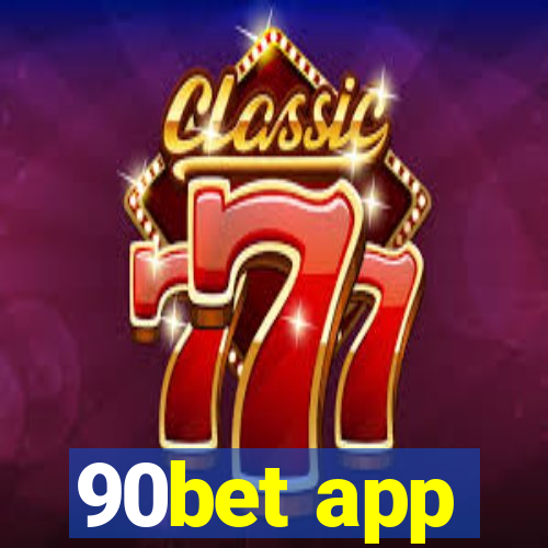 90bet app