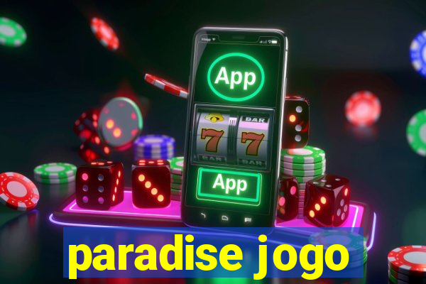 paradise jogo