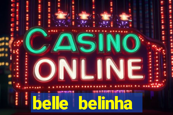 belle belinha privacy vazou