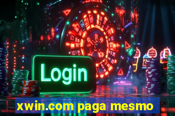 xwin.com paga mesmo