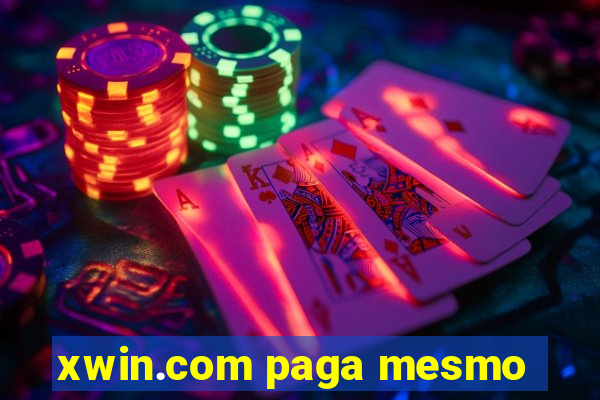 xwin.com paga mesmo