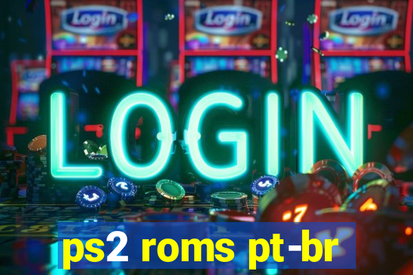 ps2 roms pt-br