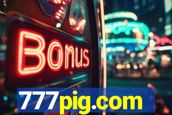777pig.com