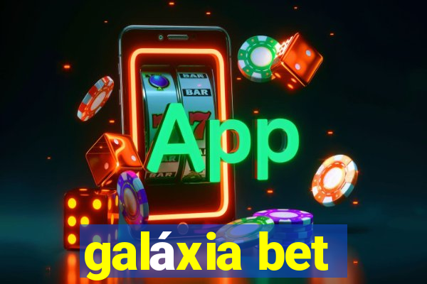 galáxia bet