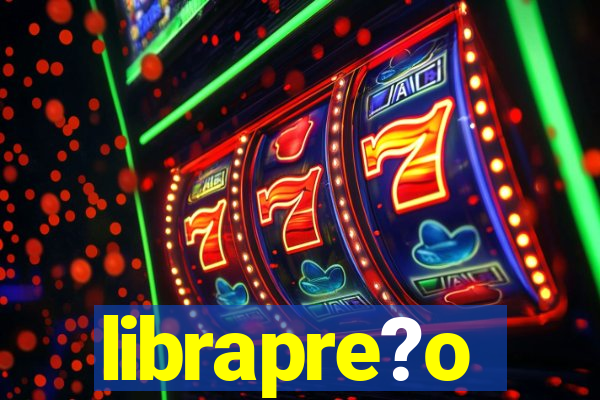 librapre?o