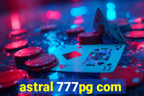 astral 777pg com