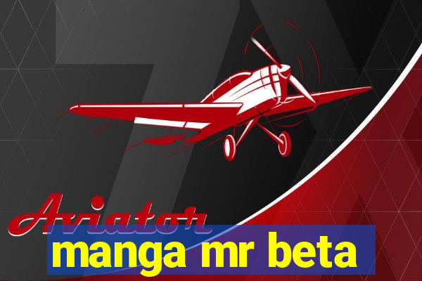 manga mr beta