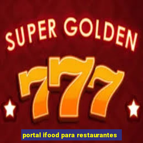 portal ifood para restaurantes
