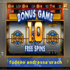 fudeno andressa urach