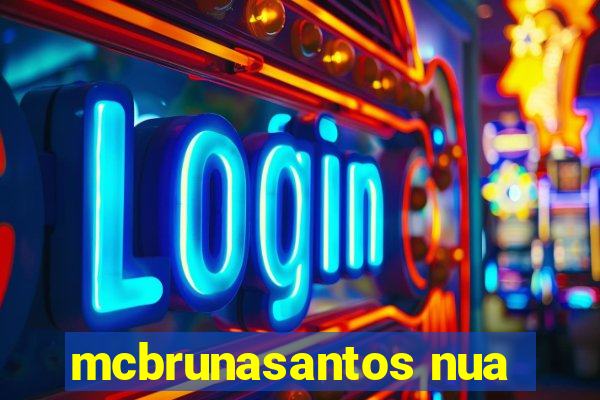 mcbrunasantos nua