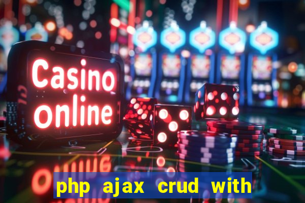 php ajax crud with datatables and bootstrap modals