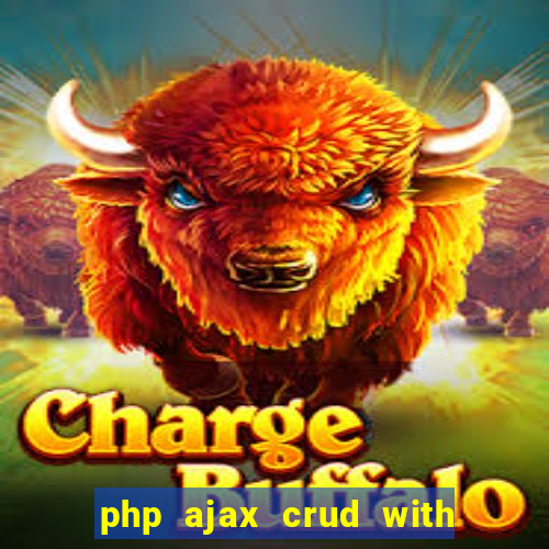 php ajax crud with datatables and bootstrap modals