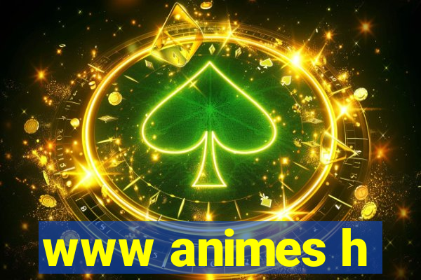 www animes h