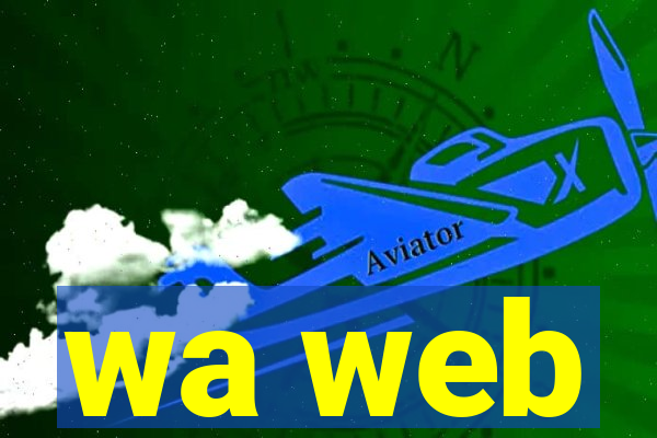 wa web