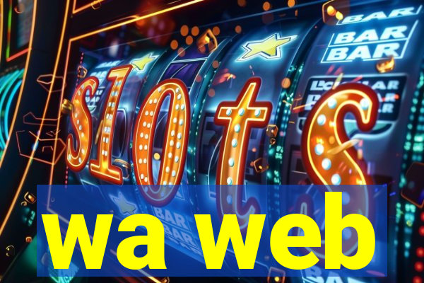 wa web
