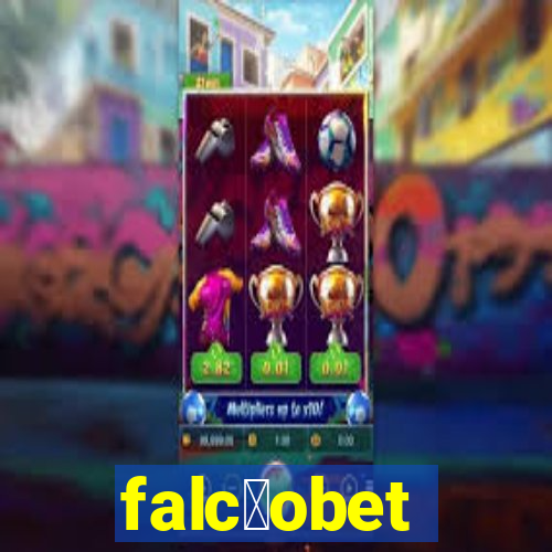 falc茫obet