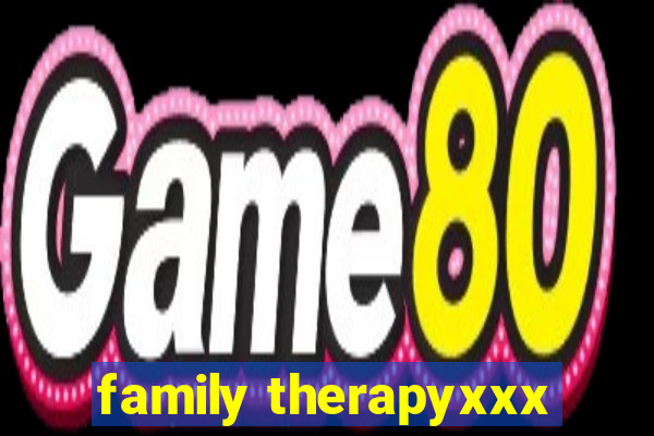 family therapyxxx