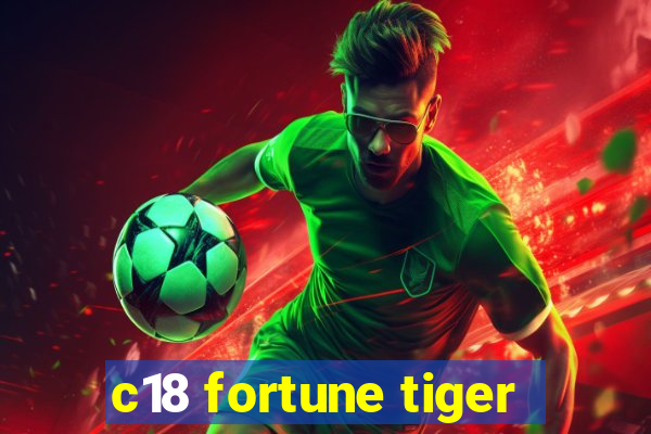 c18 fortune tiger