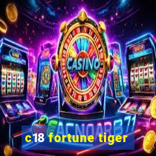 c18 fortune tiger