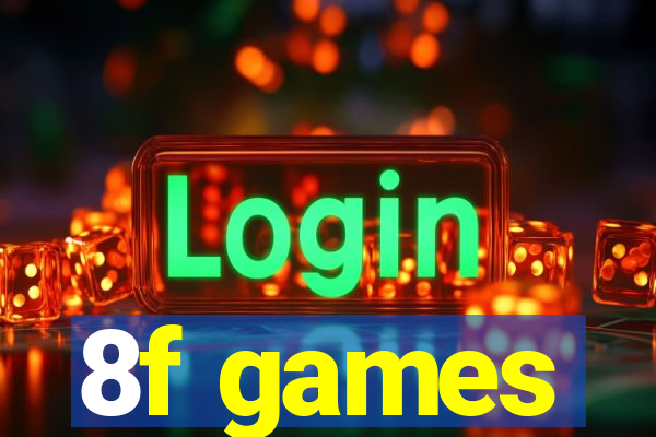 8f games