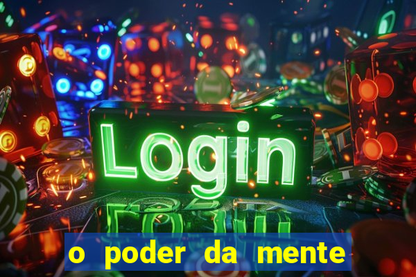 o poder da mente para ganhar na loteria