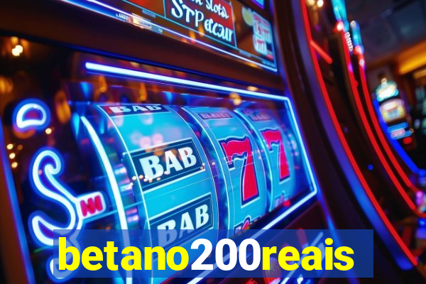 betano200reais
