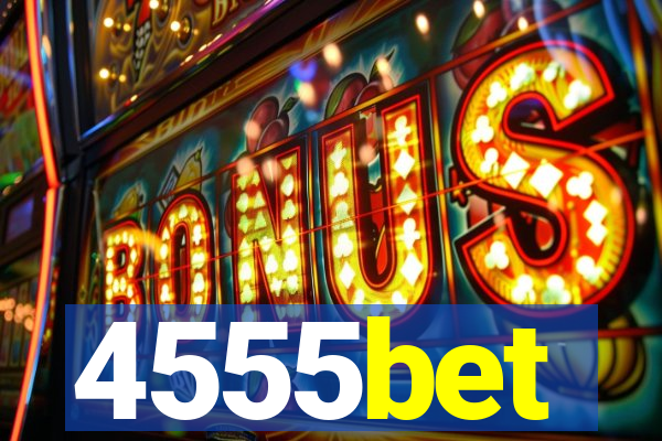 4555bet