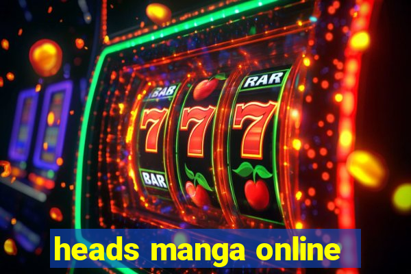 heads manga online