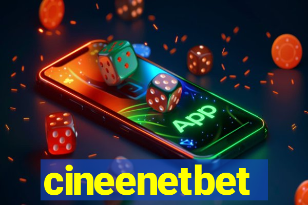 cineenetbet