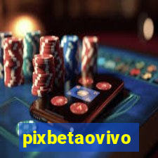 pixbetaovivo