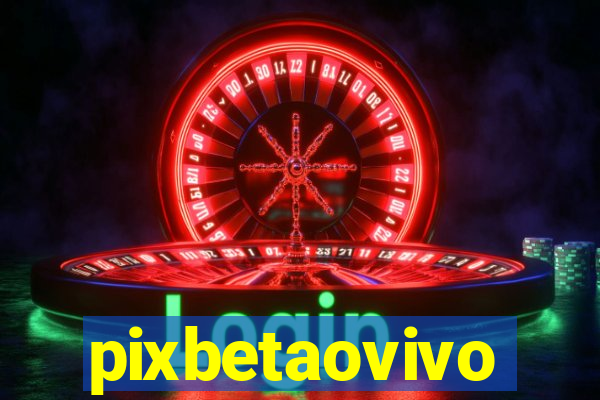 pixbetaovivo