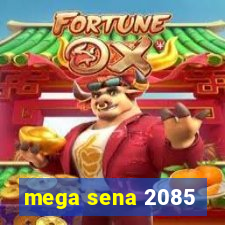 mega sena 2085