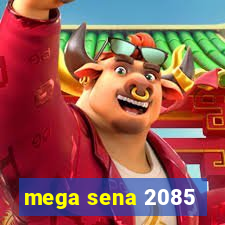 mega sena 2085