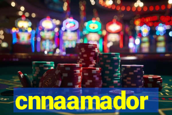 cnnaamador