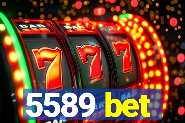 5589 bet
