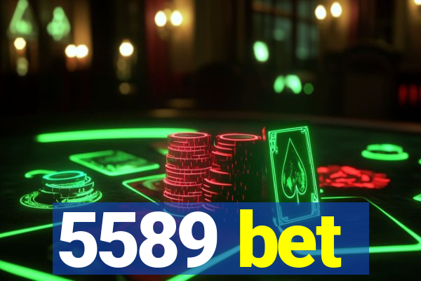 5589 bet