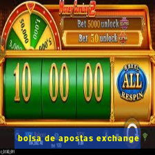 bolsa de apostas exchange