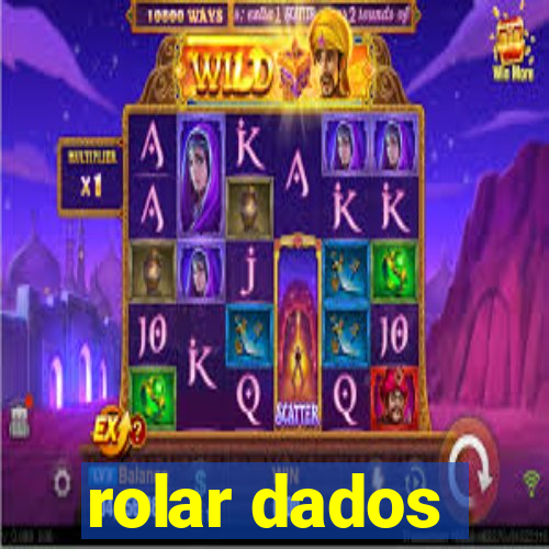 rolar dados