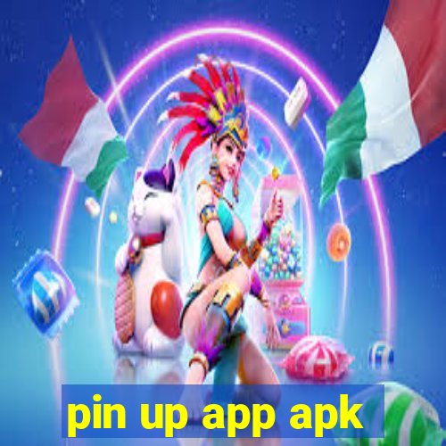 pin up app apk