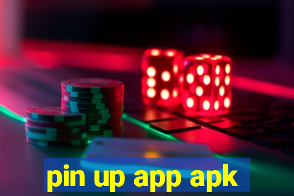 pin up app apk
