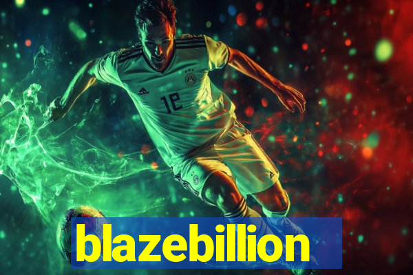 blazebillion