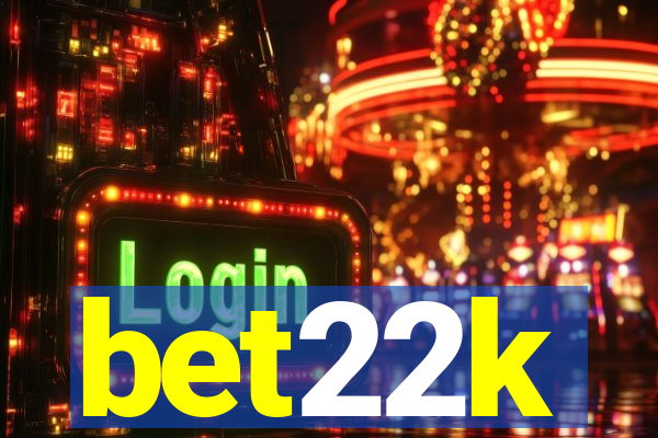 bet22k