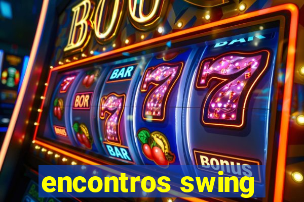 encontros swing