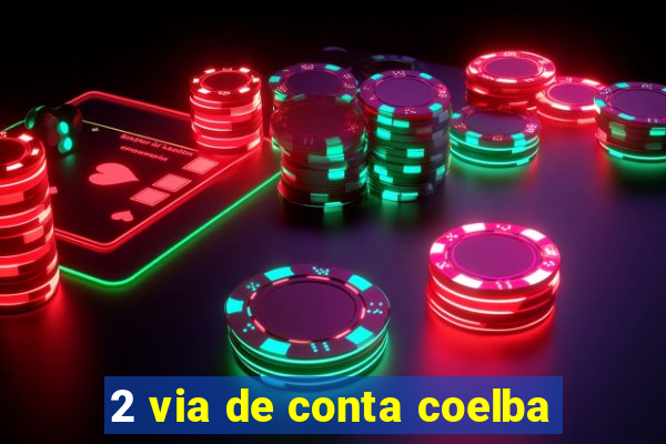 2 via de conta coelba